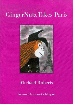 Gingernutz Takes Paris - Michael Roberts