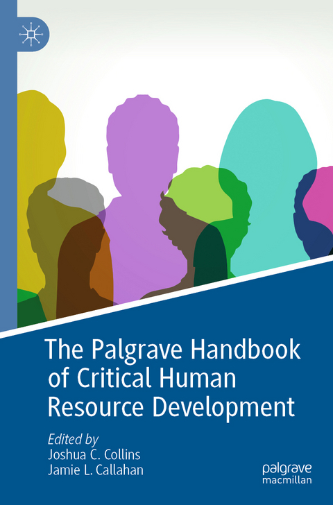 The Palgrave Handbook of Critical Human Resource Development - 