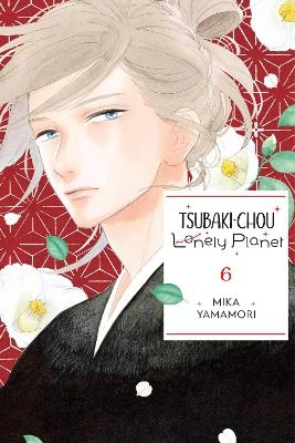 Tsubaki-chou Lonely Planet, Vol. 6 - Lys Blakeslee, Mika Yamamori, Taylor Engel