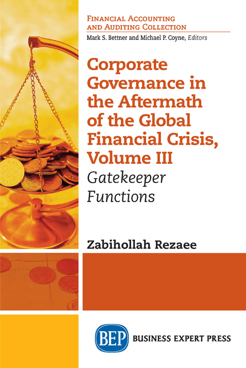 Corporate Governance in the Aftermath of the Global Financial Crisis, Volume III - Zabihollah Rezaee