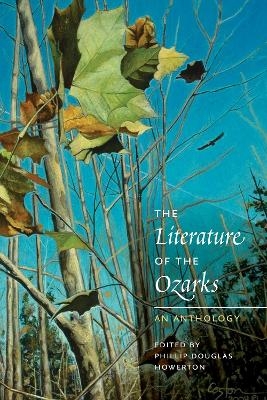 The Literature of the Ozarks - Phillip Douglas Howerton