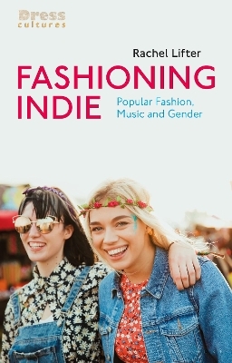 Fashioning Indie - Rachel Lifter