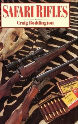 Safari Rifles - Craig Boddington