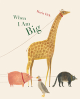 When I Am Big -  Maria Dek