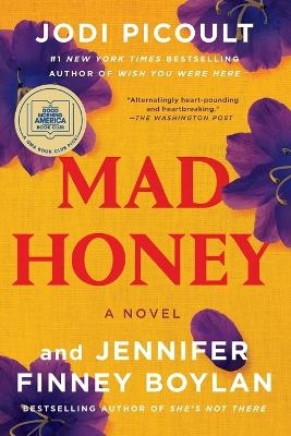 Mad Honey: A GMA Book Club Pick - Jodi Picoult, Jennifer Finney Boylan