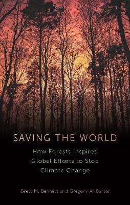 Saving the World - Brett M. Bennett, Gregory A. Barton