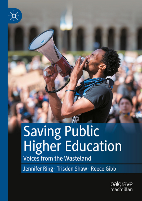 Saving Public Higher Education - Jennifer Ring, Trisden Shaw, Reece Gibb