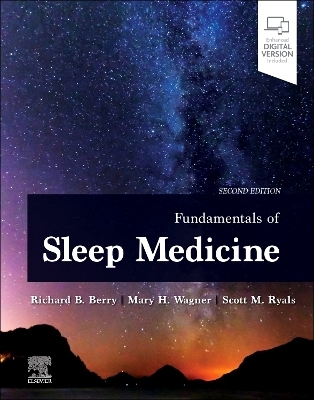 Fundamentals of Sleep Medicine - Richard B. Berry, Mary H. Wagner, Scott M. Ryals