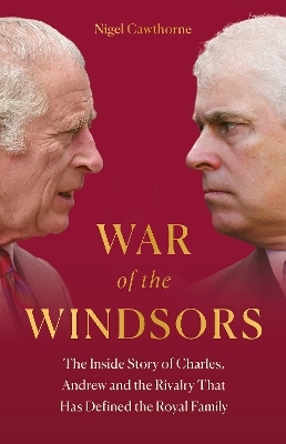 War of the Windsors - Nigel Cawthorne