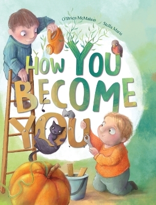 How You Become You - O'Brien McMahon