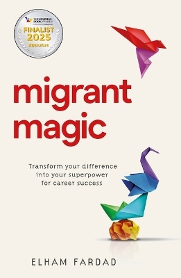 Migrant Magic - Elham Fardad
