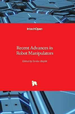 Recent Advances in Robot Manipulators - 