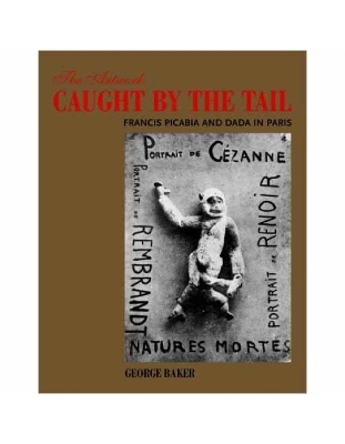 The Artwork Caught by the Tail - George Baker