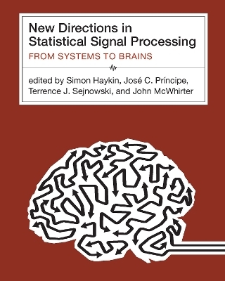 New Directions in Statistical Signal Processing - 