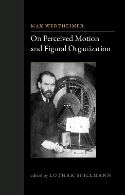 On Perceived Motion and Figural Organization - Max Wertheimer