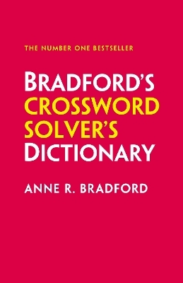 Bradford&rsquo;s Crossword Solver&rsquo;s Dictionary - Anne R. Bradford