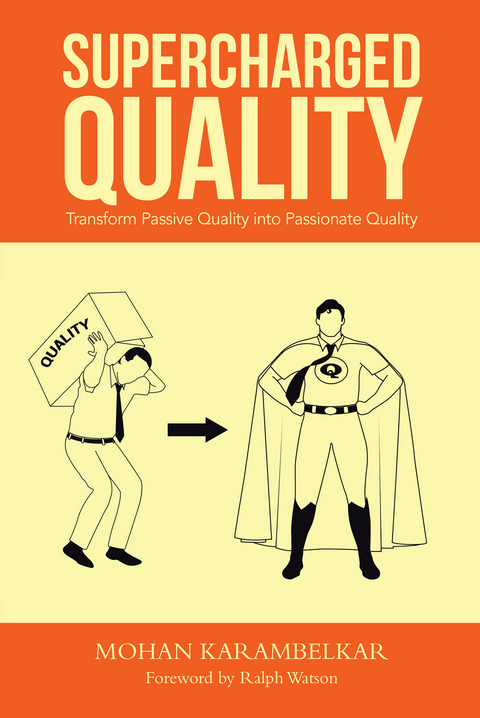 Supercharged Quality - Mohan Karambelkar