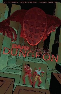 Dark Spaces: Dungeon - Scott Snyder, Hayden Sherman