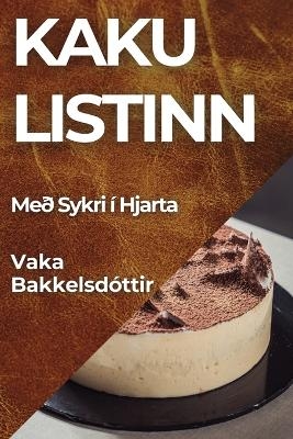 Kaku listinn - Vaka Bakkelsdóttir