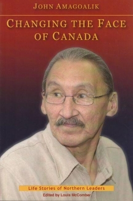 Changing the Face of Canada - Louis McComber
