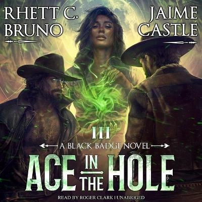 Ace in the Hole - Rhett C Bruno, Jaime Castle