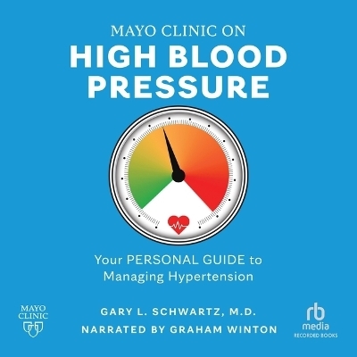 Mayo Clinic on High Blood Pressure -  M D