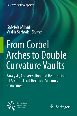 From Corbel Arches to Double Curvature Vaults