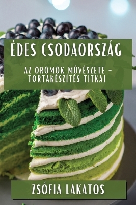 Édes Csodaország - Zsófia Lakatos