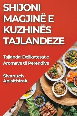 Shijoni Magjinë e Kuzhinës Tajlandeze
