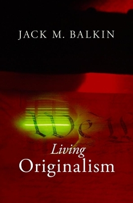 Living Originalism - Jack M. Balkin