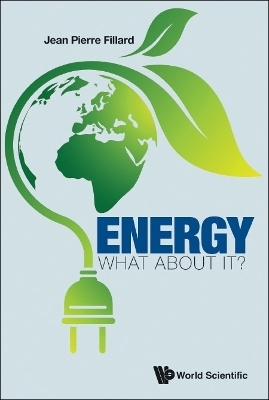 Energy: What About It? - Jean-Pierre Fillard