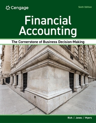 Financial Accounting - Jay Rich, Jeff Jones, Linda Myers