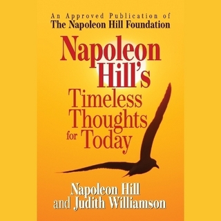 Napoleon Hill's Timeless Thoughts for Today