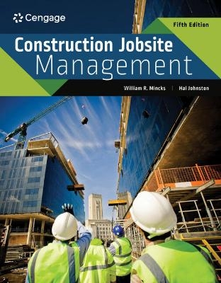 Construction Jobsite Management - William Mincks, Hal Johnston