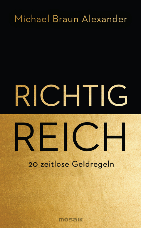 Richtig reich - Michael Braun Alexander