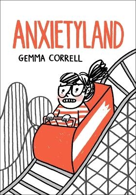 Anxietyland - Gemma Correll