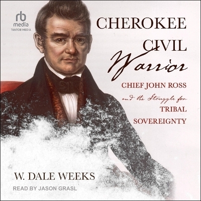 Cherokee Civil Warrior - W Dale Weeks