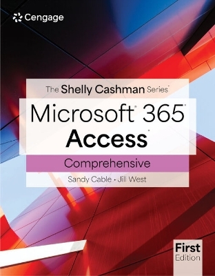 Shelly Cashman SeriesÂ® MicrosoftÂ® Office 365Â® & AccessÂ® Comprehensive - Jill West