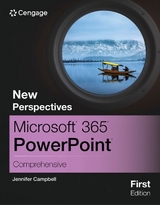 New Perspectives MicrosoftÂ® 365Â® PowerPointÂ® Comprehensive, First Edition - Campbell, Jennifer