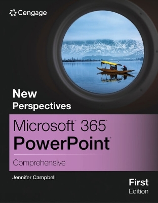 New Perspectives MicrosoftÂ® 365Â® PowerPointÂ® Comprehensive, First Edition