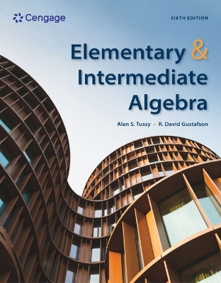 Elementary and Intermediate Algebra - Alan Tussy, R. Gustafson