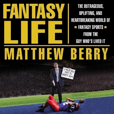 Fantasy Life - Matthew Berry
