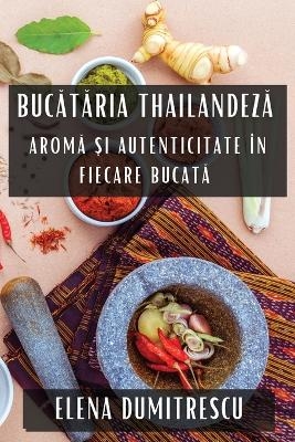 Bucătăria Thailandeză - Elena Dumitrescu