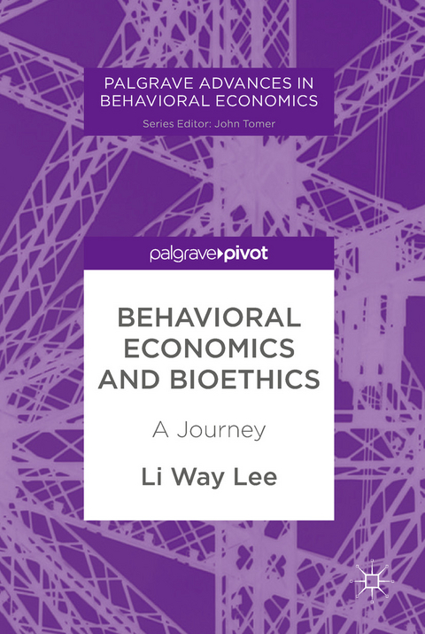 Behavioral Economics and Bioethics - Li Way Lee