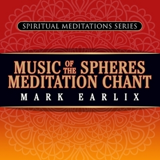 Music of the Spheres Meditation Chant