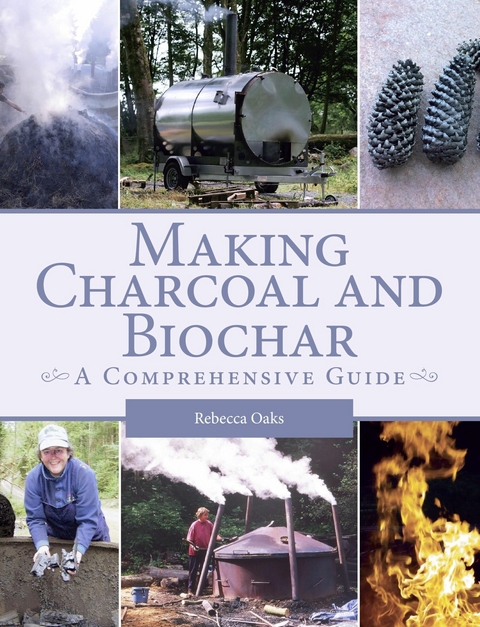 Making Charcoal and Biochar -  Rebecca Oaks