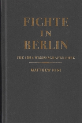 Fichte in Berlin - Matthew Nini