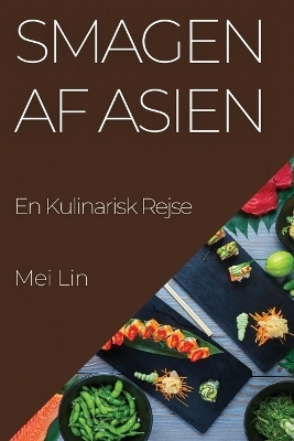 Smagen af Asien - Mei Lin