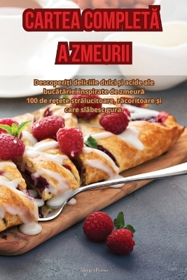 Cartea CompletĂ A Zmeurii