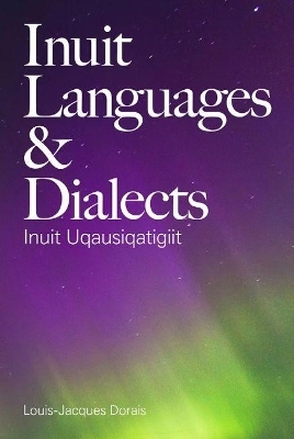 Inuit Languages and Dialects - Louis-Jacques Dorais